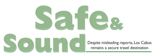Safe & Sound - Los Cabos, Mexico