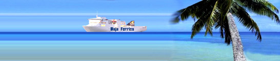 Baja Ferries - Passengers and Cargo Ferries