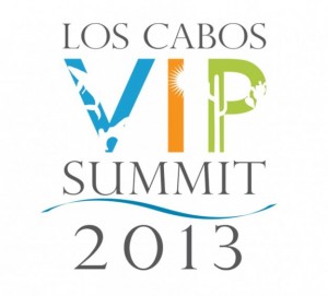 Los Cabos VIP Summit 2013