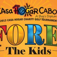 FORE the Kids, Casa Hogar 2013 Golf Tournament