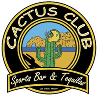 Cactus Club, Sports Bar and Tequilas - Cabo San Lucas, Mexico