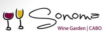 Sonoma Wine Garden - Cabo San Lucas - Now Open